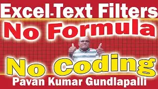 Excel  - Text Filters  Without Formula and Coding