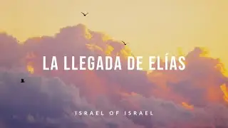 La llegada de Elías