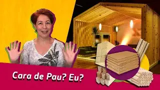 CENOGRAFIA E OS MATERIAIS - MADEIRA