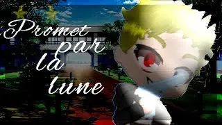 [Promet par la lune] Animation meme Gacha Club -Nico World-