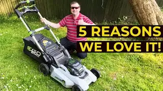 5 Reasons we LOVE our Ego Lawnmower! LM2156SP Review