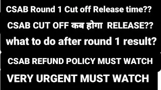 CSAB Round 1 cut off 2022 