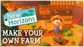 How to Design an AMAZING Farm in Animal Crossing New Horizons!