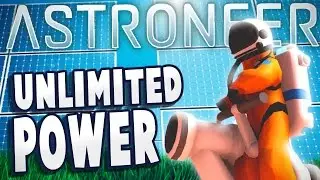 Astroneer - UNLIMITED POWER! Base Expanded! Solar & Wind Power - Astroneer Pre-Alpha Gameplay