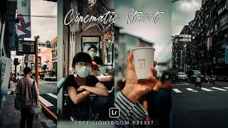 Cinematic Street Lightroom Preset | Lightroom Mobile Preset Free DNG & XMP | Cinematic presets
