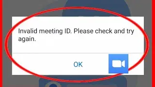 Fix Zoom App Invalid Meeting Id Please Check And Try Again Problem Solve