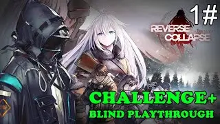Doctor's journey to beat GFL Game [Reverse Collapse: Code Name Bakery Challenge+ - VOD 1]