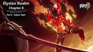 Inevitable Death Fight with Kalpas (Full Run Easy Strat) Elysian Realm Chap 3 | Honkai Impact 3