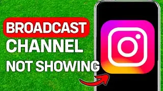 How to Fix Instagram Broadcast Channel Option Not Showing 2024