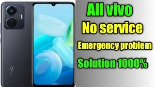 All vivo fix emergency call only/ vivo no service/ vivo sim card emergency not network problem