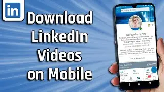How To Download Linkedin Videos On Mobile (easy)