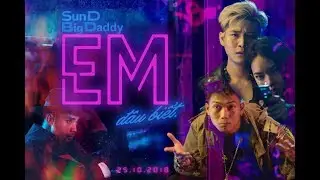 EM ĐÂU BIẾT (OFFICIAL MV) - Rhymastic x SunD x BigDaddy - Starring Châu Bùi