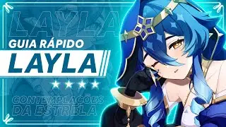 GUIA RÁPIDO da LAYLA | GENSHIN IMPACT