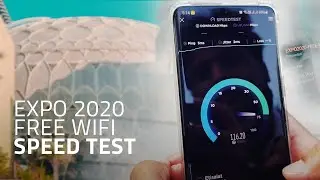 Expo 2020 Free Wi-Fi Speed Test | DUBAI