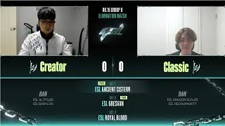 [2023 GSL S1] Ro.16 Group D Match4 Creator vs Classic
