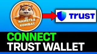 How To Connect Trust Wallet To Hamster Kombat 2024