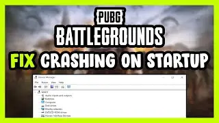 How to FIX PUBG: BATTLEGROUNDS Crashing on Startup!
