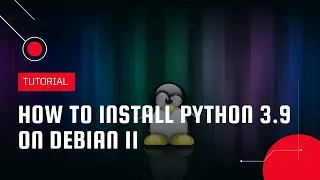 How to Install Python 3.9 on Debian 11 | VPS Tutorial