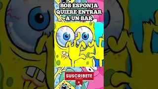 Bob esponja intenta entrar a un bar 🍺 #bobesponja #bar #shorfeed #feed #viral #tendencias #shorts