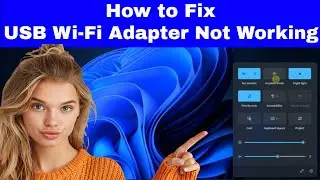 FIX: USB Wi-Fi Adapter Not Connecting or Working in Windows