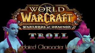 Troll Character Model Update - Aug [Wow]