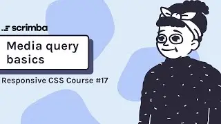 17. Media Query basics - Responsive CSS Tutorial