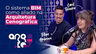 O sistema BIM como aliado na Arquitetura Cenográfica - Arq.ce Cast EP. 1