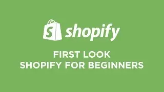 Shopify - First Look - 2015 Q4 (For Beginners)