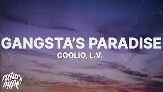 Coolio - Gangsta's Paradise (Lyrics) ft. L.V.