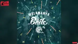 EL BAILE - MALAMANYA (AUDIOHQ)****  2023