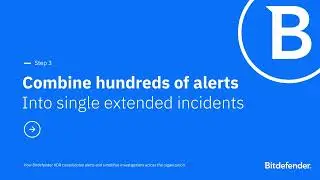 Bitdefender GravityZone XDR - How to unify alerts & and simplify organization-wide Investigations