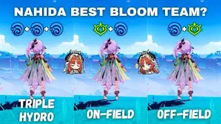 C0 F2P Nahida best Bloom team!! Triple Hydro vs On-Field vs Off-Field Nahida [Genshin Impact ]