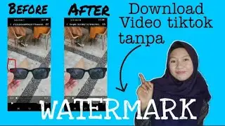 Cara download video tiktok tanpa watermark | Terbaru 2022