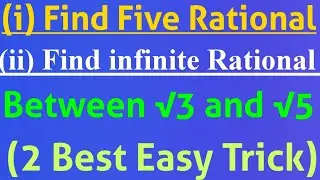 rational Number between root3 and root5 || Find five rational number between √3 and √5 | insert
