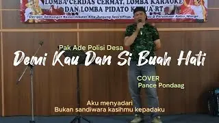 Pak Ade Polisi Desa Cover Pance Pondaag - Demi Kau Dan Si Buah Hati