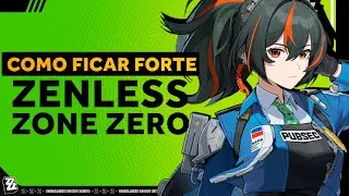 COMO FICAR FORTE no ZENLESS ZONE ZERO?