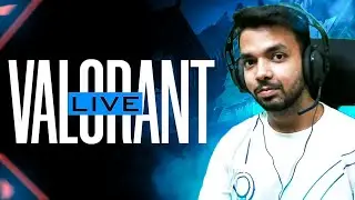 VALORANT LIVE | Chill Games 