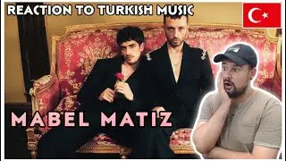 REACTION TO TURKISH MUSIC: Mabel Matiz - Karakol