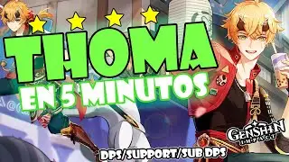 THOMA BUILD GOD EN 5 MINUTOS! 🔥💥 | Genshin Impact - Guía build Thoma