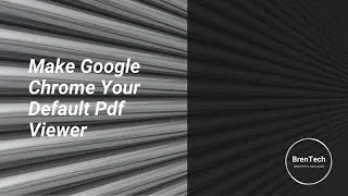 Make Google Chrome Your Default Pdf Viewer
