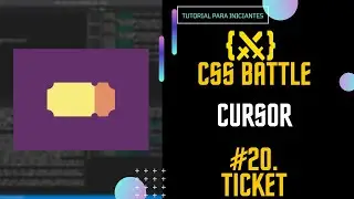 #20 Ticket (Desafio CSS Battle, Battle - Cursor)