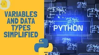 Learn Python| Variables and data types simplified (Animated)