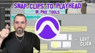 Snap Clips To Playhead In Pro Tools