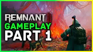 Remnant 2 Gameplay Walkthrough Part 1 - First 30 Minutes Of Gameplay (PS5, XBOX & PC)