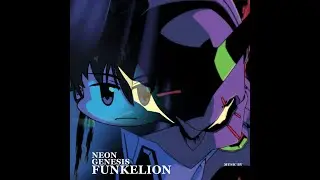 Neon Genesis Funkelion OST - Comatose (ft. sirfitness)