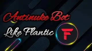 How to make Antinuke Bot Discord || NO CODING || 