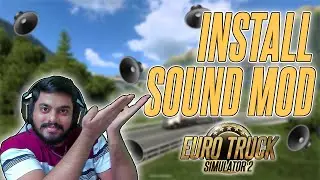 HOW TO INSTALL SOUND MOD IN EURO TRUCK SIMULATOR 2 | RKODE GAMING