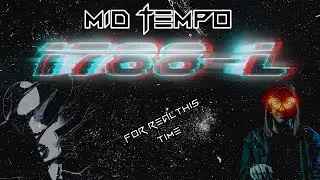 MAKING MIDTEMPO (for real this time)*