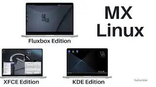 MX Linux 23 : First Look of XFCE, KDE & Fluxbox Edition!
