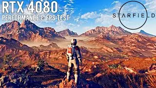 Starfield | PC | RTX 4080 FPS & Performance Test | 4K Ultra Setting